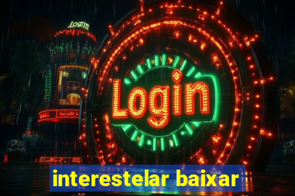 interestelar baixar